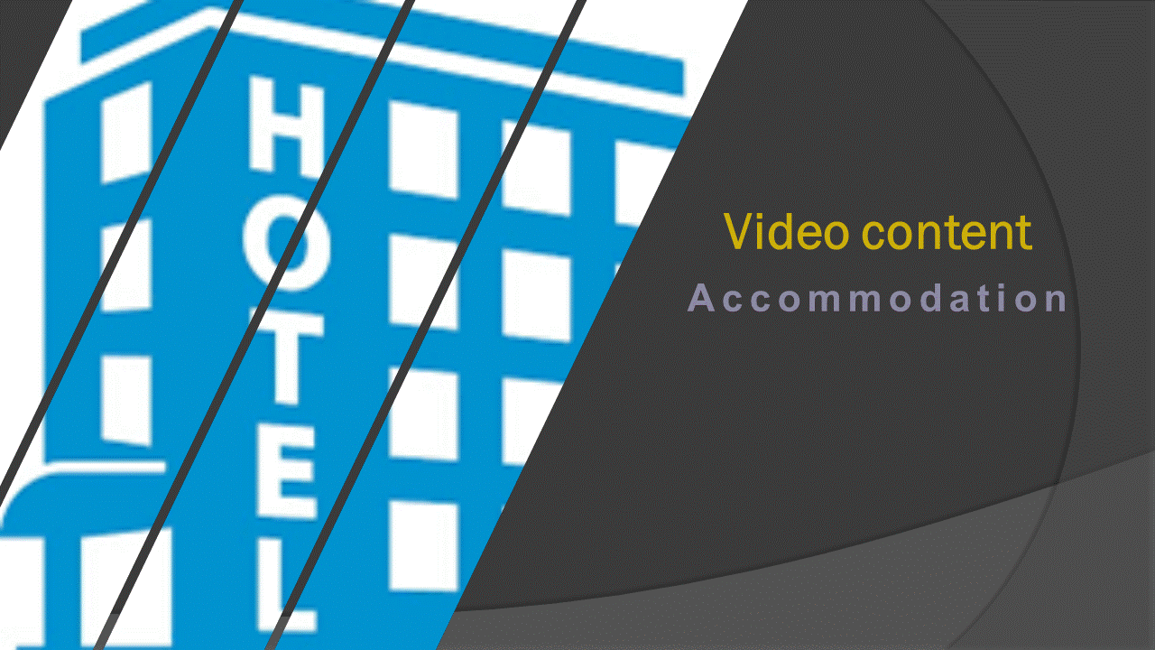 Videos on Accomodation  or Lodging